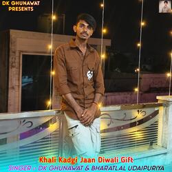 Khali Kadgi Jaan Diwali Gift