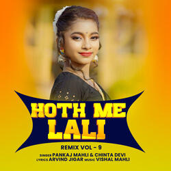 Hoth Me Lali Remix Vol - 9