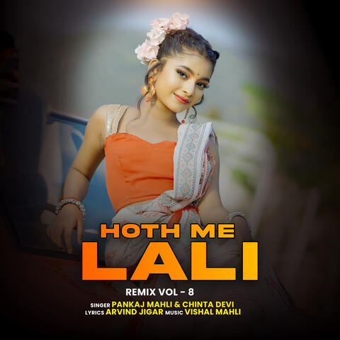 Hoth Me Lali Remix Vol - 8