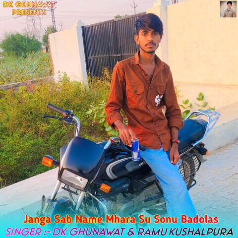Janga Sab Name Mhara Su Sonu Badolas