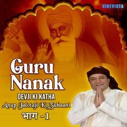 Guru Nanak Devji Ki Katha - Anup Jalota Ki Zubaani