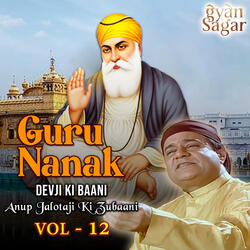 Guru Nanak Devji Ki Baani - Anup Jalota Ki Zubaani Vol.12