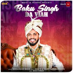 Baku Singh Da Viah