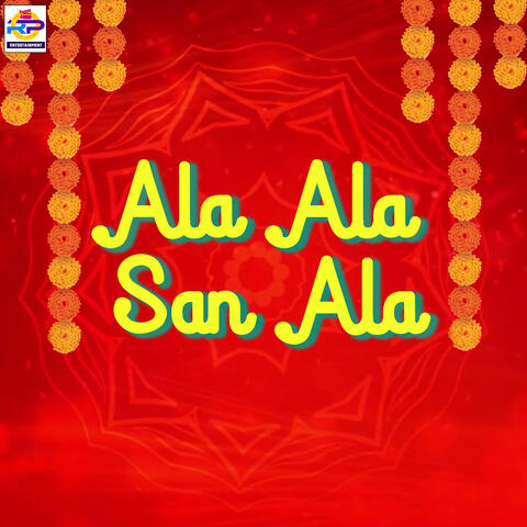 Ala Ala San Ala