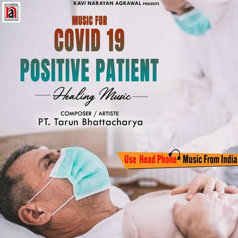 Music For Covid 19 Positive Patient