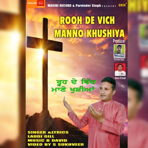 Rooh De Vich Manno Khushiya