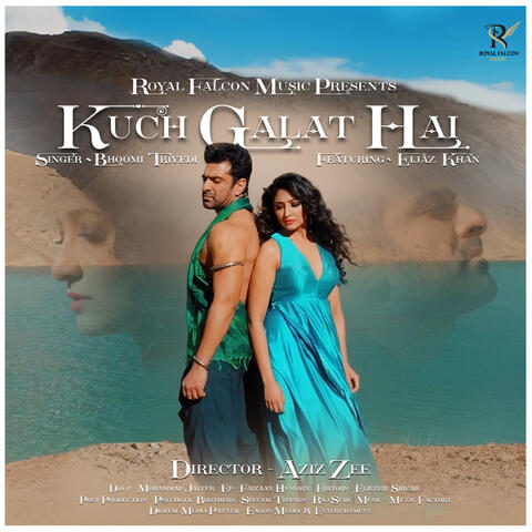 Kuch Galat Hai