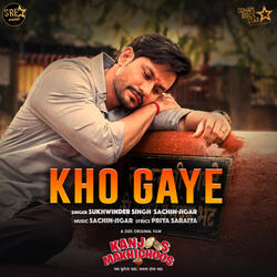 Kho Gaye (From "Kanjoos Makhichoos") - Single