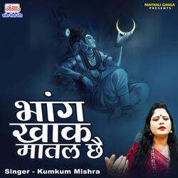 Bhang Khak Maatal Chhai