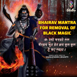 Bhairav Mantra For Removal Of Black Magic