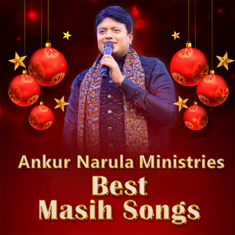 Ankur Narula Ministries Best Masih Songs