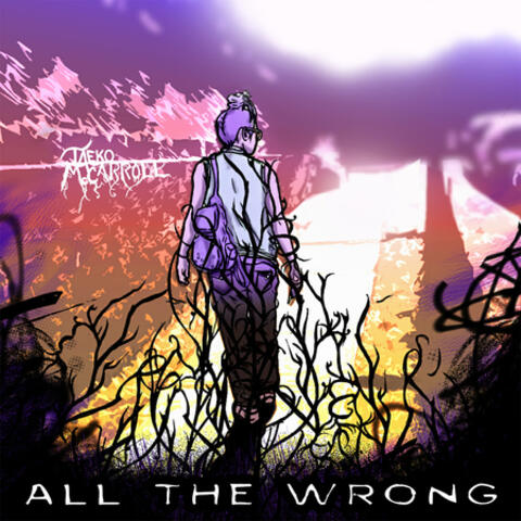 All the Wrong