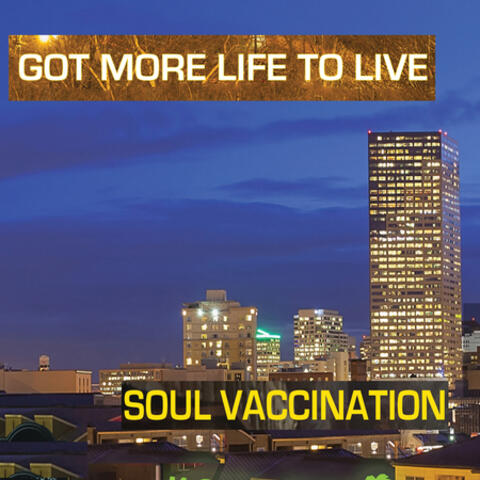 Got More Life to Live
