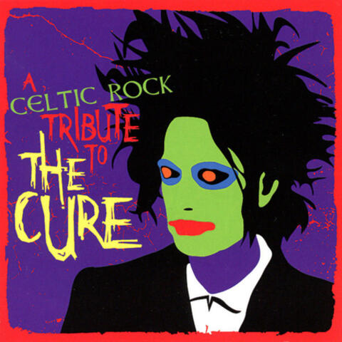 A Celtic Rock Tribute to the Cure