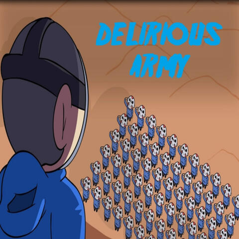 Delirious Army