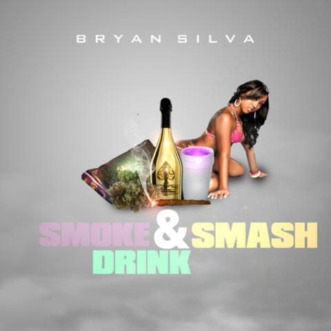 Smoke, Drink & Smash