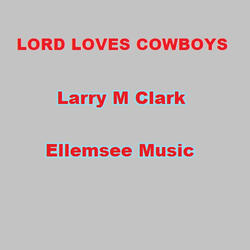 Lord Loves Cowboys