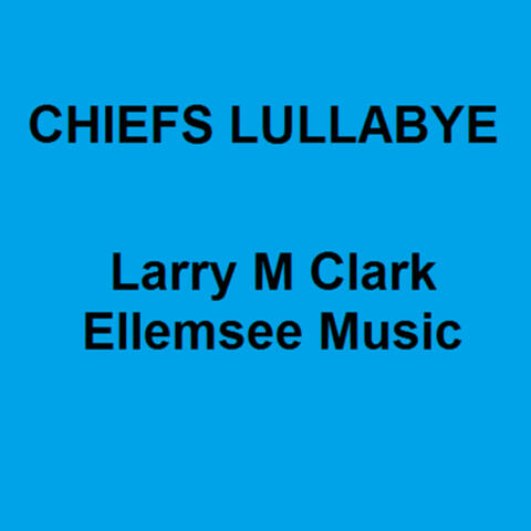 Chief's Lullabye