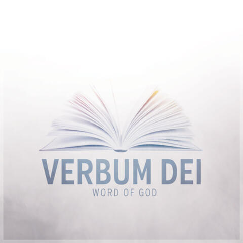 Verbum Dei - Word of God