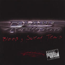 Blood. Sweat and Tears