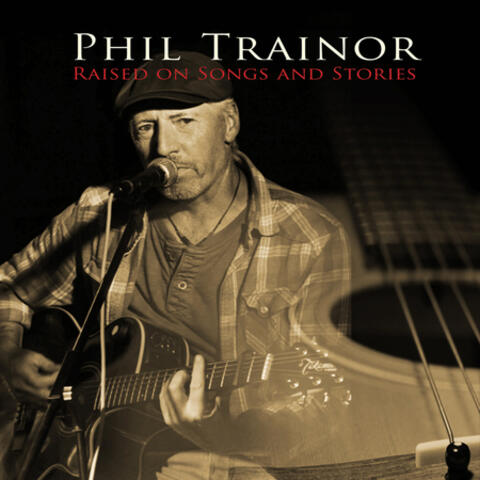 Raised on Songs & Stories