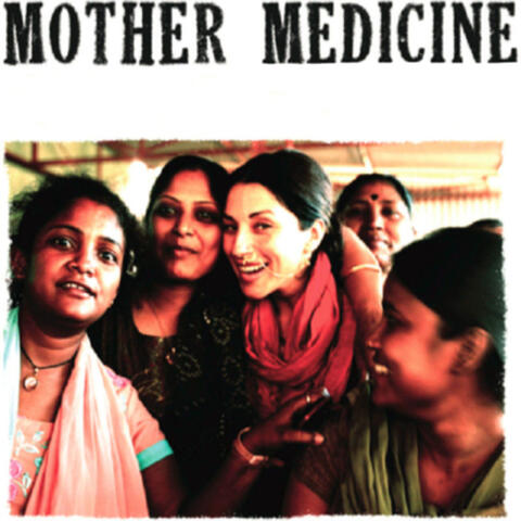 Mother Medicine
