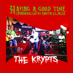 Having a Good Time (Drinking With Santa Claus)