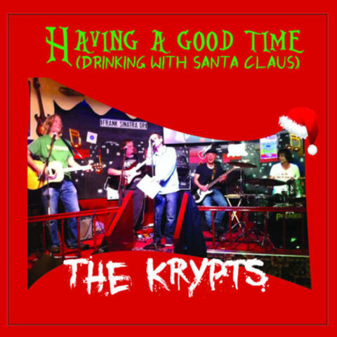 Having a Good Time (Drinking With Santa Claus)