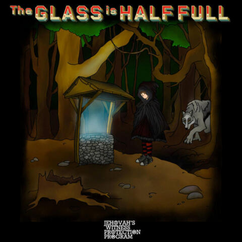The Glass Is Half Full