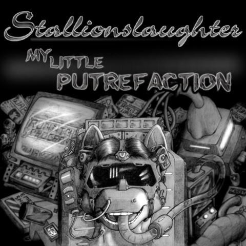 My Little Putrefaction