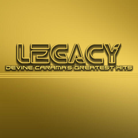 Legacy: Devine Carama's Greatest Hits