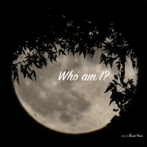 Who Am I