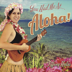 You Had Me at Aloha