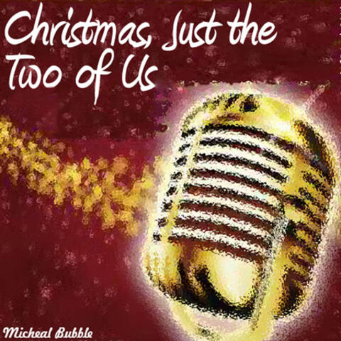 Christmas, Just the Two of Us