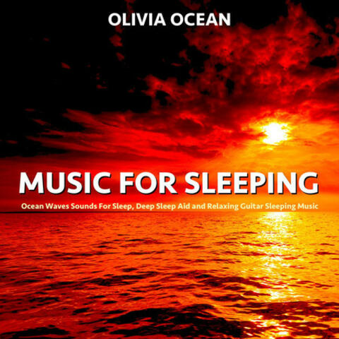 Music For Sleeping: Ocean Waves Sounds For Sleep, Deep Sleep Aid and Relaxing Guitar Sleeping Music Relaxing Guitar