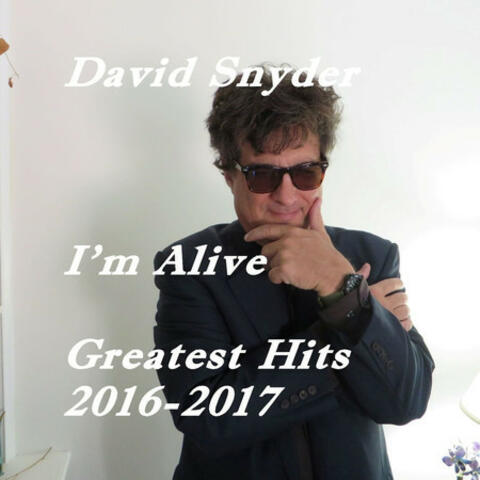 I'm Alive: Greatest Hits (2016-2017)