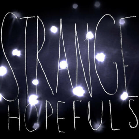 Strange Hopefuls
