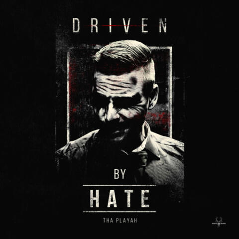 Driven by hate