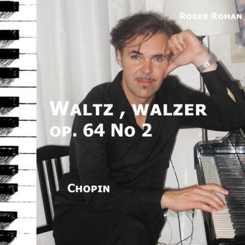 Waltzes, Op. 64: No. 2 in C-Sharp Minor, Tempo giusto