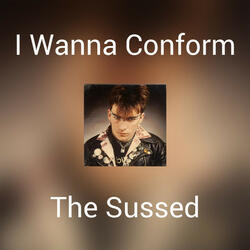 I Wanna Conform
