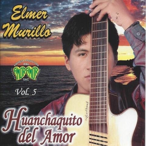 Huanchaquito del Amor  Vol. 5