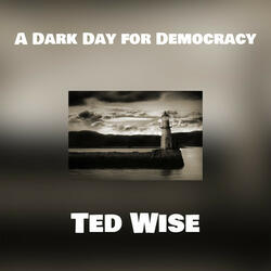 A Dark Day for Democracy