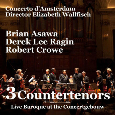 3 Countertenors, Live Baroque at the Concertgebouw