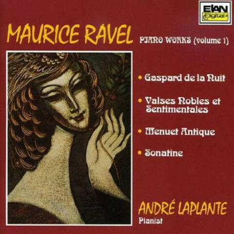 Maurice Ravel: Piano Works, Vol. 1