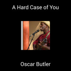 A Hard Case of You