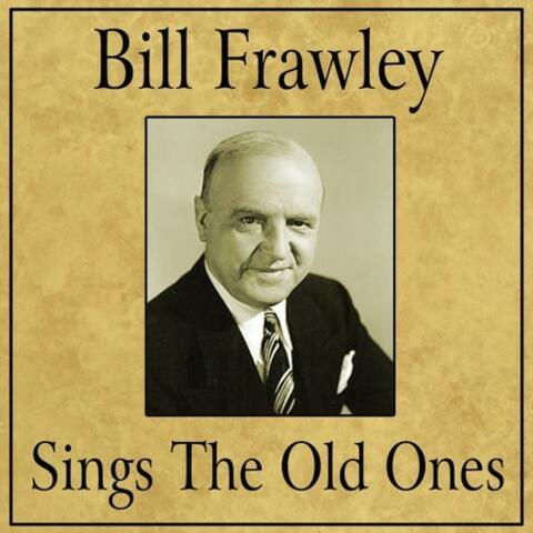 Bill Frawley Sings The Old Ones