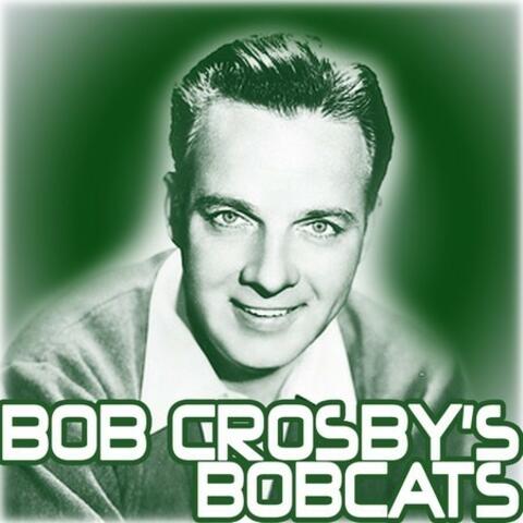 Bob Crosby's Bobcats