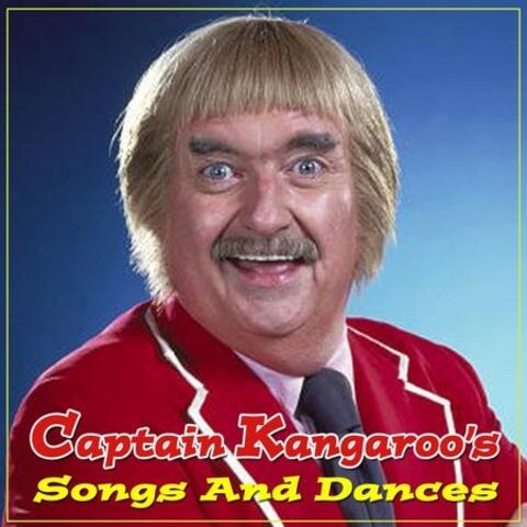 Captain Kangaroo's Songs And Dances