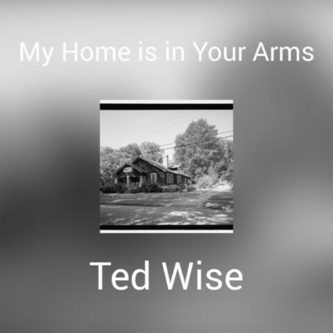 My Home is in Your Arms