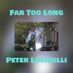 Far Too Long